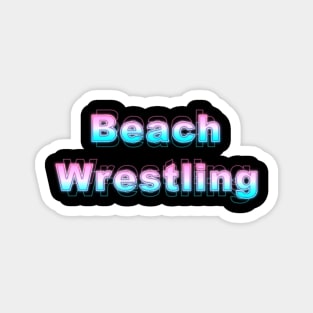 Beach Wrestling Magnet