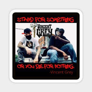 Stand for Something Magnet