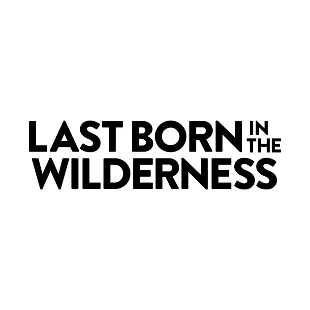 Black Text Logo by Last Born In The Wilderness