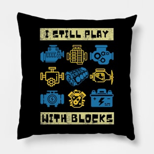 I Still Play With Blocks, Car Mechanics Pillow