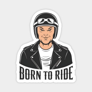 Born to Ride Magnet