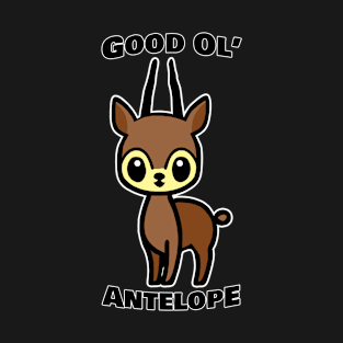 Good Ol' Antelope - If you used to be a Antelope, a Good Old Antelope too, you'll find this bestseller critter design perfect. Show the other critters when you get back to Gilwell! T-Shirt