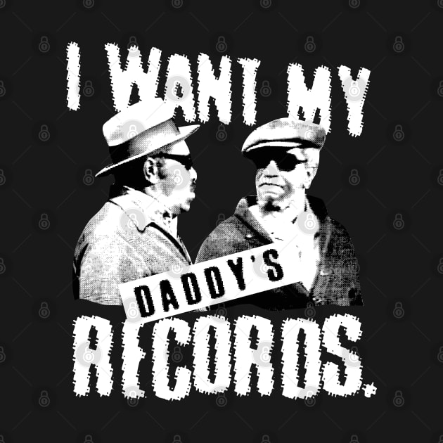 Fredd I Want My Daddy Records White by regencyan