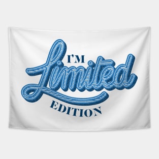 I'm Limited Edition Tapestry