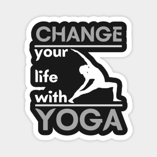 Change your life with yoga Magnet