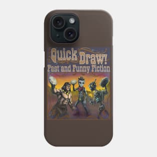 Quick Draw! Phone Case