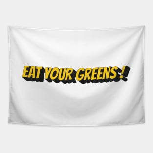 Eat your greens ! Tapestry