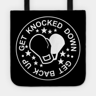 GET KNOCKED DOWN • GET BACK UP Tote