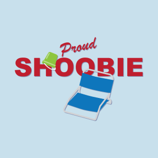 Proud Shoobie T-Shirt