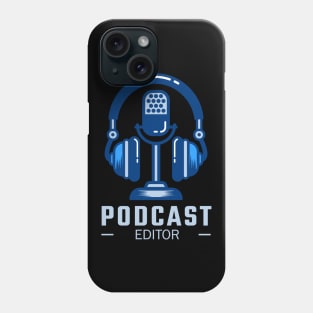 Podcast Editor Phone Case