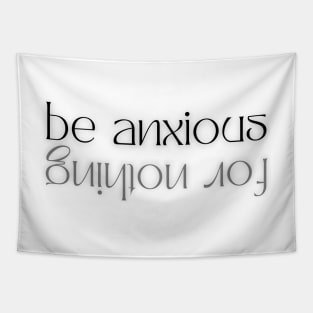 Philippians 4:6 Be Anxious for Nothing V9 Tapestry