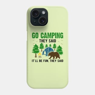 dangerous camping Phone Case
