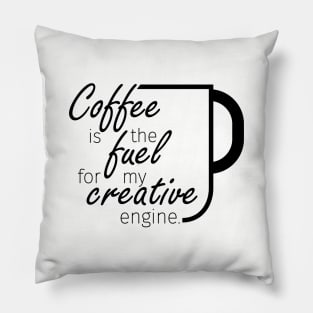 Coffee is the fuel to my creative engine - light colors Pillow