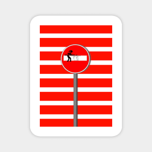 CARTOON Saw Mill NO ENTRY in red and white Magnet