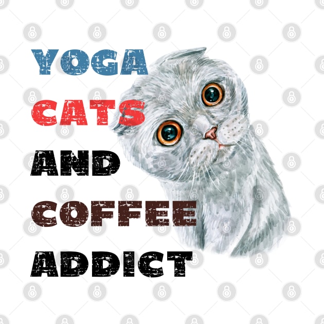 Yoga cats and coffee addict funny quote for yogi by Red Yoga