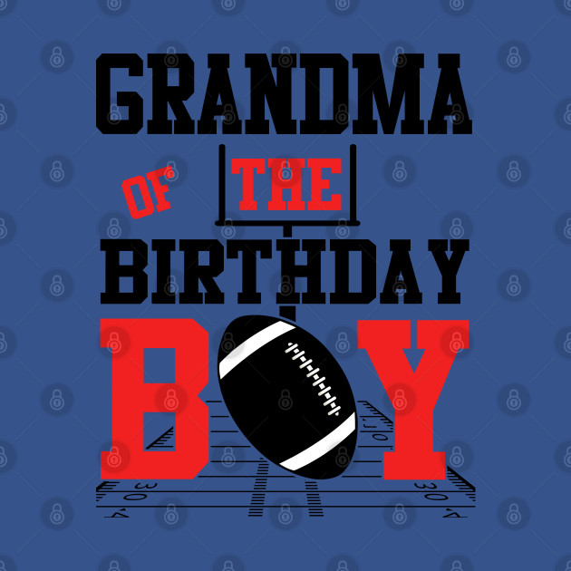 Disover Grandma Of Birthday Boy Football Outfit Football Lover Party - Birthday Gift Idea - T-Shirt