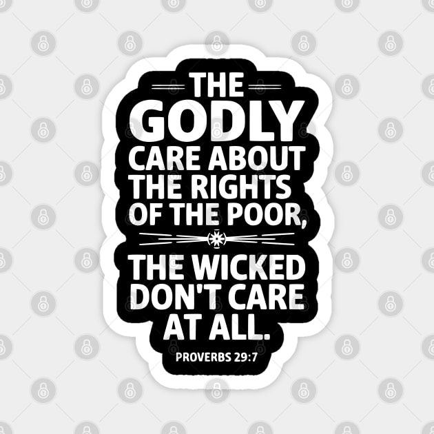 The Godly Care about the rights of the poor 2 Magnet by UrbanLifeApparel