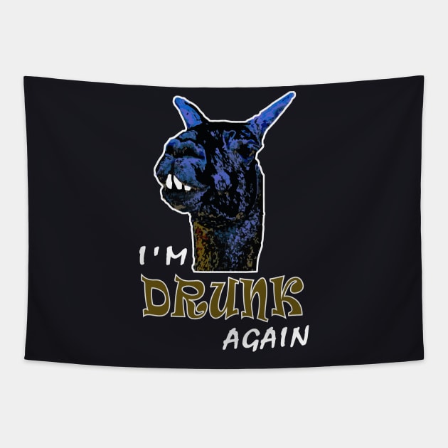 I'm Drunk Again Funny Llama T-Shirt Tapestry by DesignFunk