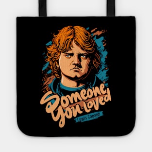 Someone You Loved Tote