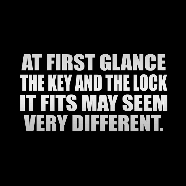 At first glance, the key and the lock it fits may seem very different by It'sMyTime