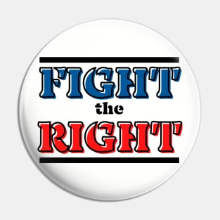 Fight The Right Pin