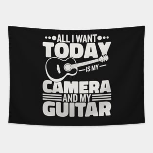 All I Want Today Is My Camera And My Guitar Tapestry