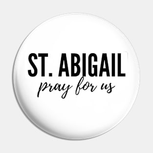 St. Abigail pray for us Pin