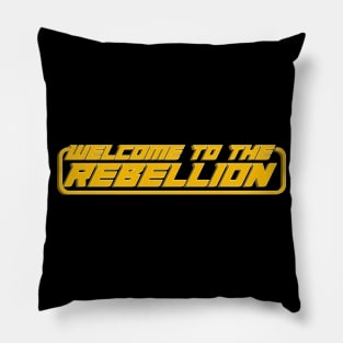 Welcome To The Rebellion Pillow