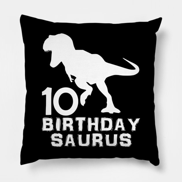 Dinosaur Birthdaysaurus 10th - 10 Years Old Birthday Pillow by Brothers With Ax Sticks