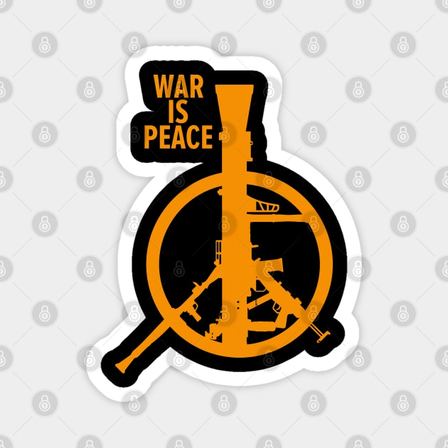 War Is Peace: George Orwell Tribute - Art for Peace, Freedom, and Unity Magnet by Boogosh