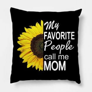 My Favorite People Call Me Mom Pillow