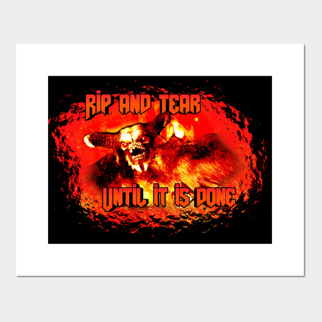 pix Doomguy Rip And Tear Until It Is Done rip and tear until it is done