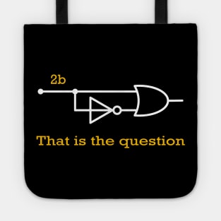 Engineer - 2b or Not 2b That Is The Question Tote