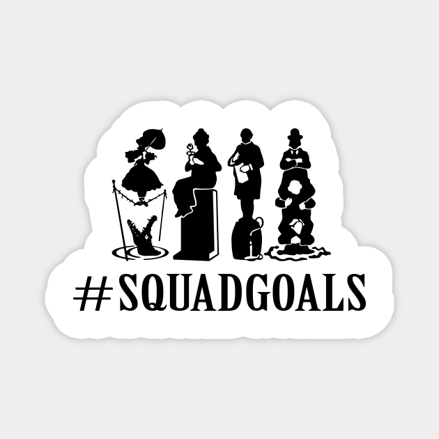 Haunted Mansion Squadgoals Magnet by beaching