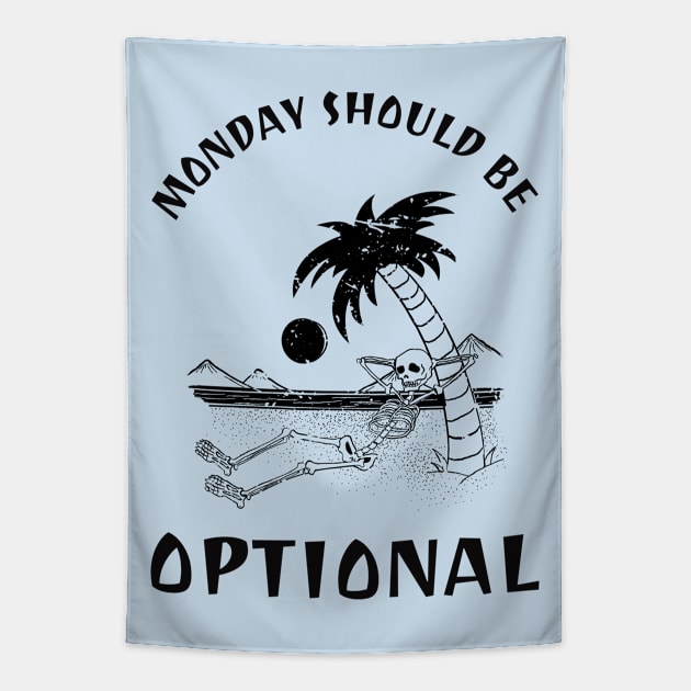 Monday Should Be Optional Tapestry by ElevateElegance