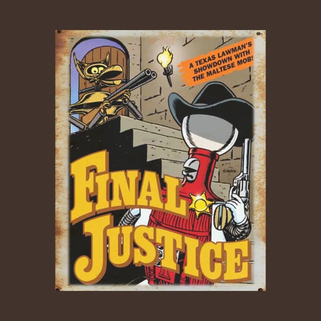 Mystery Science Rusty Barn Sign 3000 - Final Justice by Starbase79