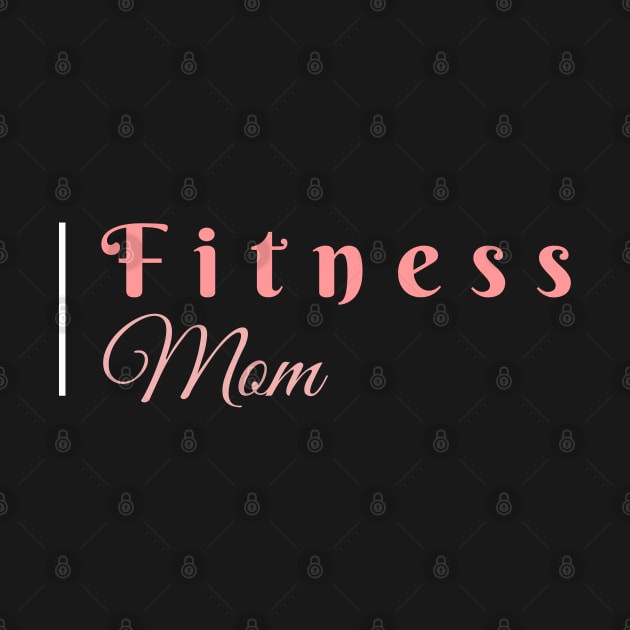 FITNESS Mom (DARK BG) | Minimal Text Aesthetic Streetwear Unisex Design for Fitness/Athletes, Dad, Father, Grandfather, Granddad | Shirt, Hoodie, Coffee Mug, Mug, Apparel, Sticker, Gift, Pins, Totes, Magnets, Pillows by design by rj.