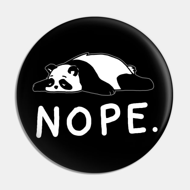 Nope Lazy Panda Pin by vo_maria