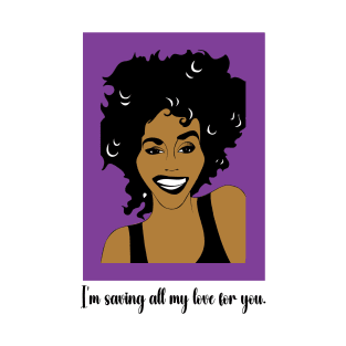 WHITNEY HOUSTON FAN ART!! T-Shirt