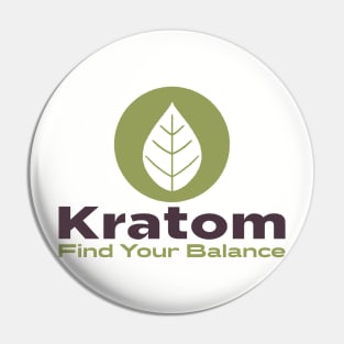 Find your balance Kratom Pin