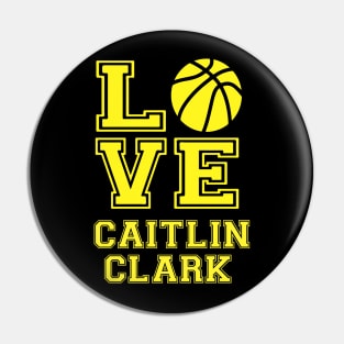 Love Caitlin Clark Pin