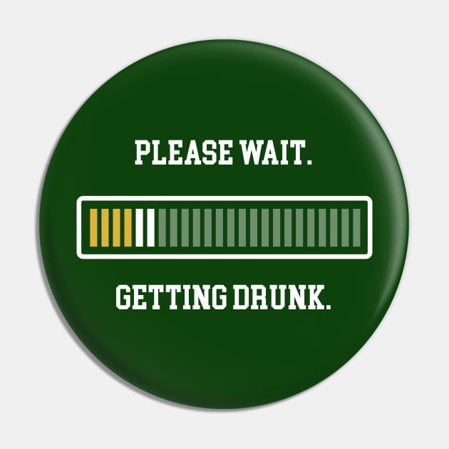 Please Wait Getting Drunk Shirt Loading Beer Progress Bar Pin by vo_maria