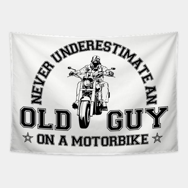 Never Underestimate An Old Guy On A Motorbike Tapestry by American Woman