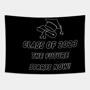 graduation meaningful sayings shirts for Class of 2023 Tapestry