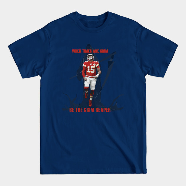 Disover When Times Are Grim - Patrick Mahomes - T-Shirt