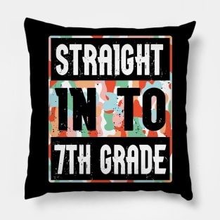 Straight Into 7th Grade Student Teacher Happy Back To School Pillow