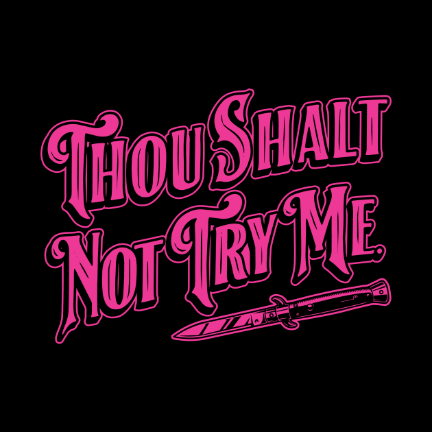 Thou Shalt Not Try Me-Pink Palette by SOURTOOF CREATIVE