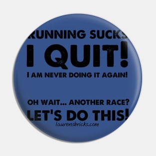 Hate Running? But Love Races? Pin