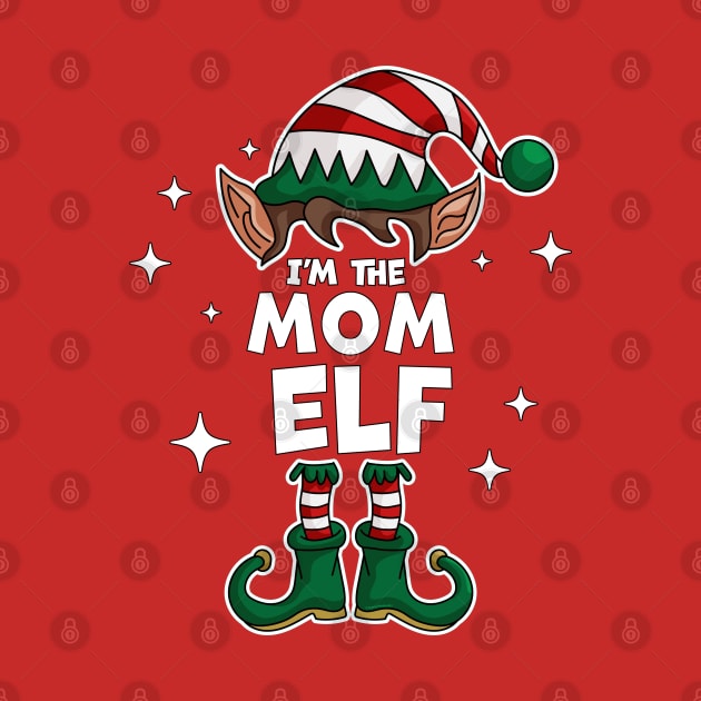 The Mom Elf - Funny Christmas Matching Family Group Xmas by OrangeMonkeyArt