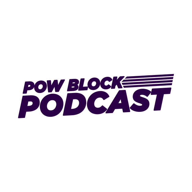 Pow Block Podcast NP 2024 Logo (Purple) by Boss Rush Media | Boss Rush Network